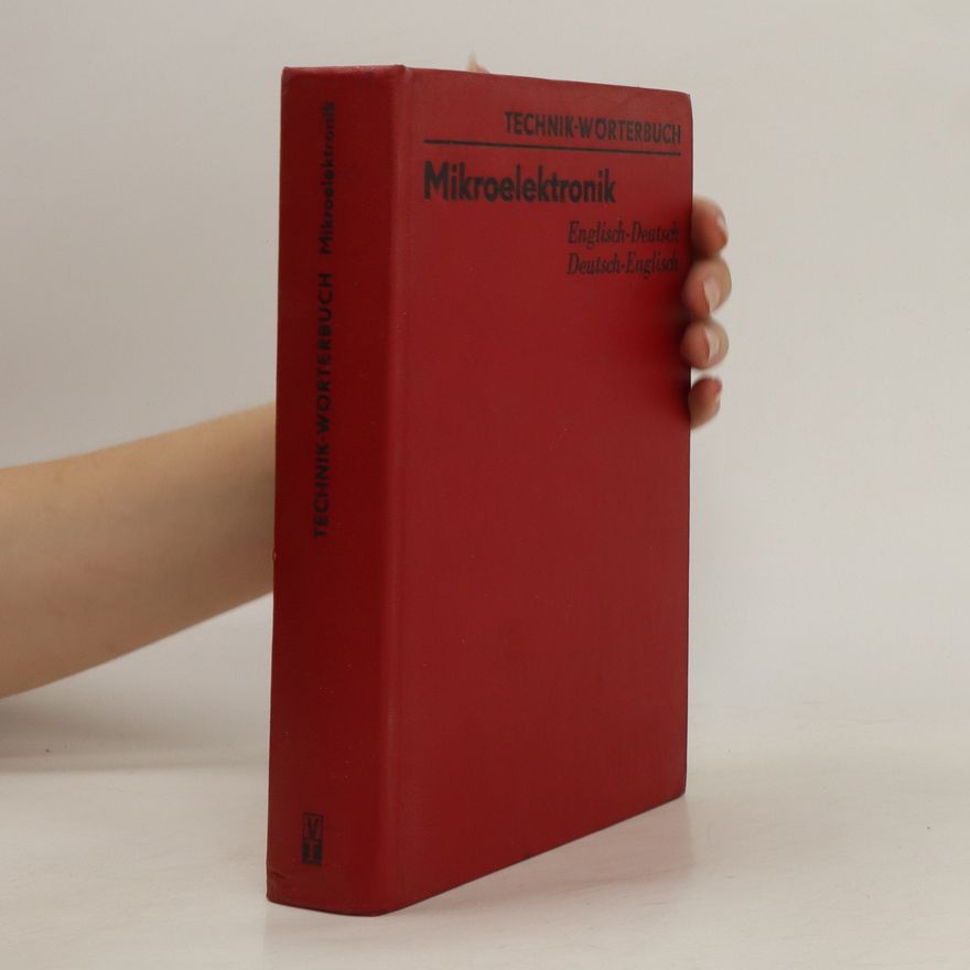 Autorenkollektiv Technik-Wörterbuch Mikroelektronik Englisch-Deutsch, Deutsch-Englisch