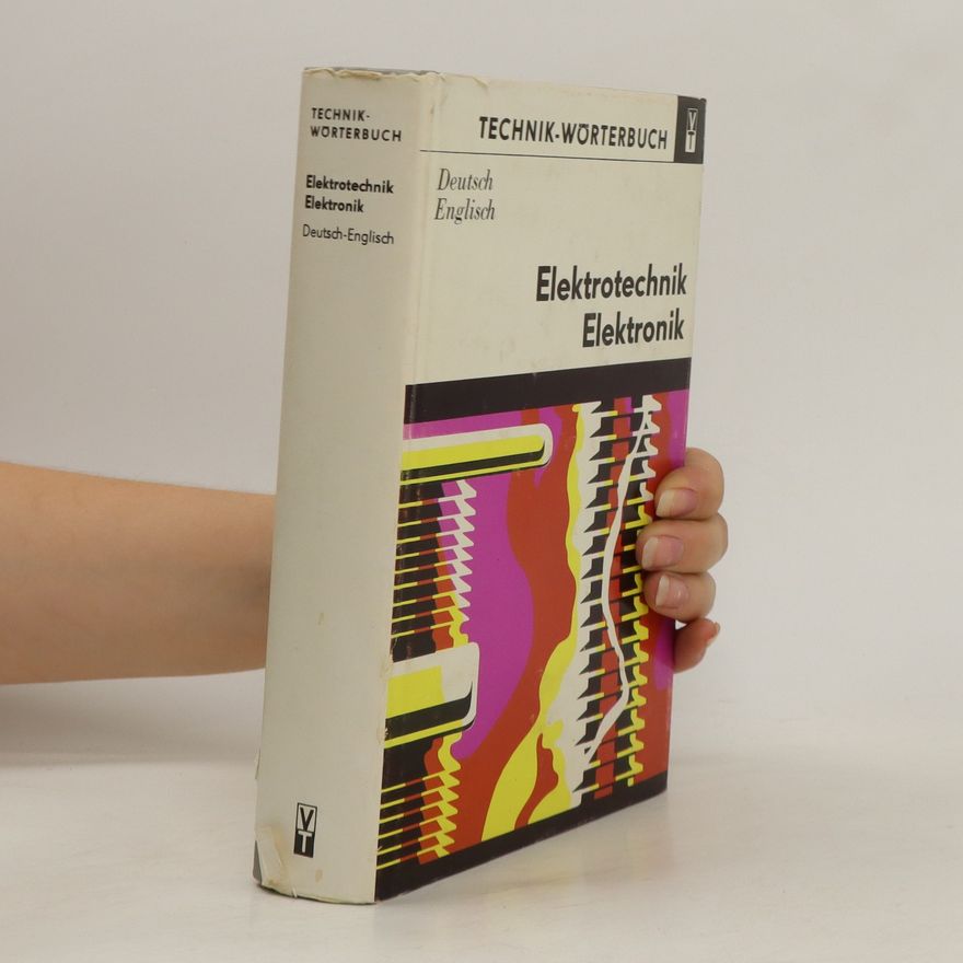 Kolektiv autorů Elektrotechnik. Elektronik. Deutsch-Englisch