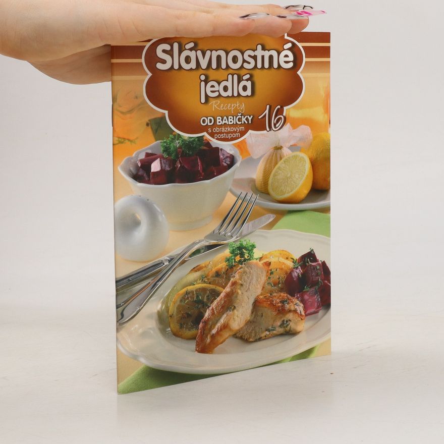 Kolektiv autorů Slávnostné jedlá. Recepty od babičky 16
