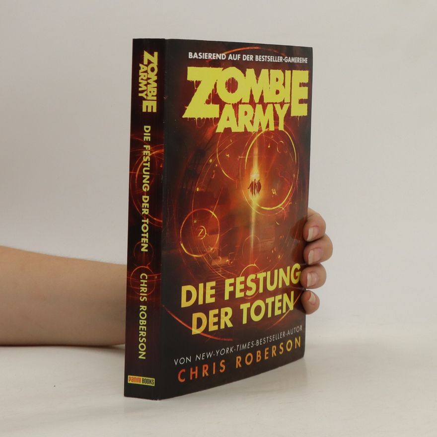 Chris Roberson Zombie Army - Die Festung der Toten