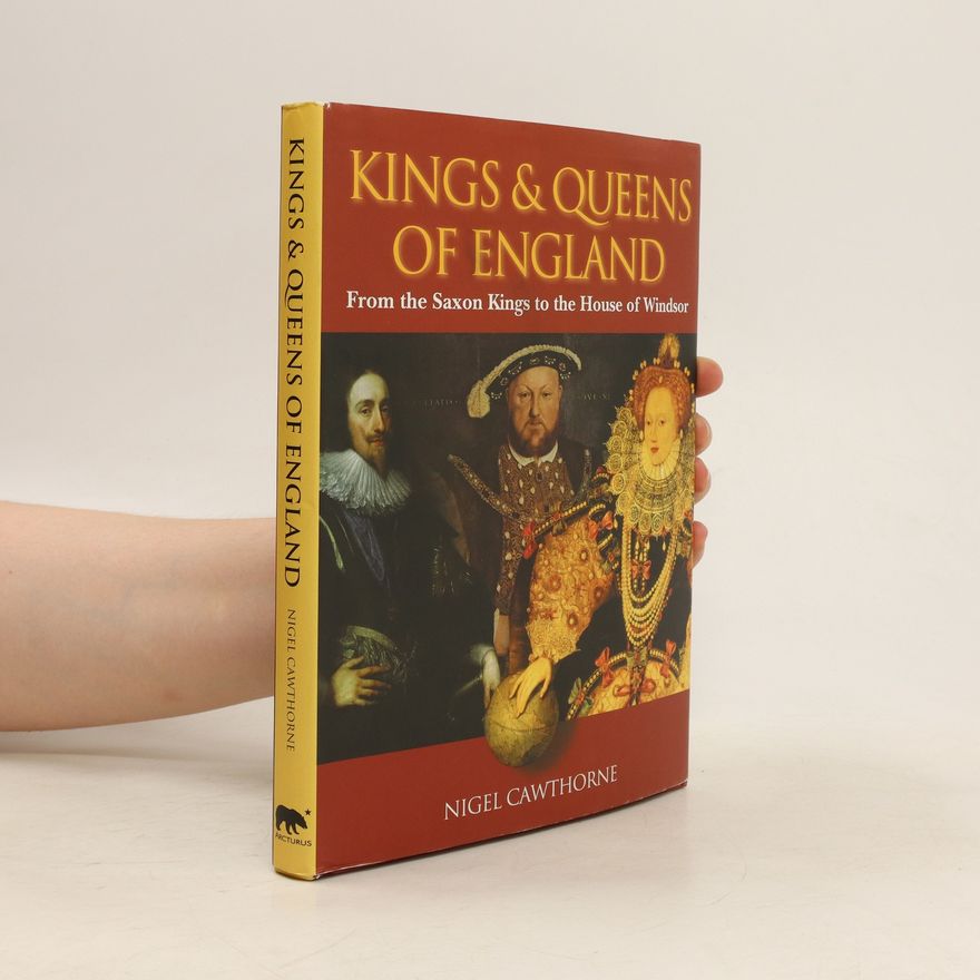 Nigel Cawthorne The Kings and Queens of England
