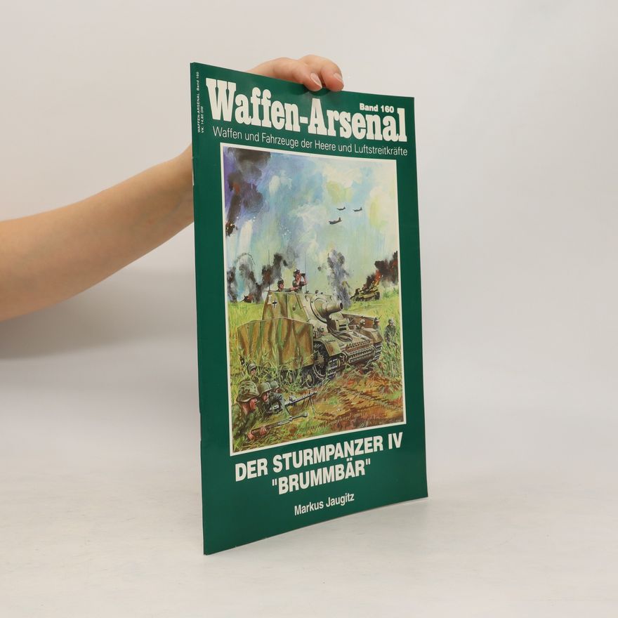 Markus Jaugitz Der Sturmpanzer IV "Brummbär"