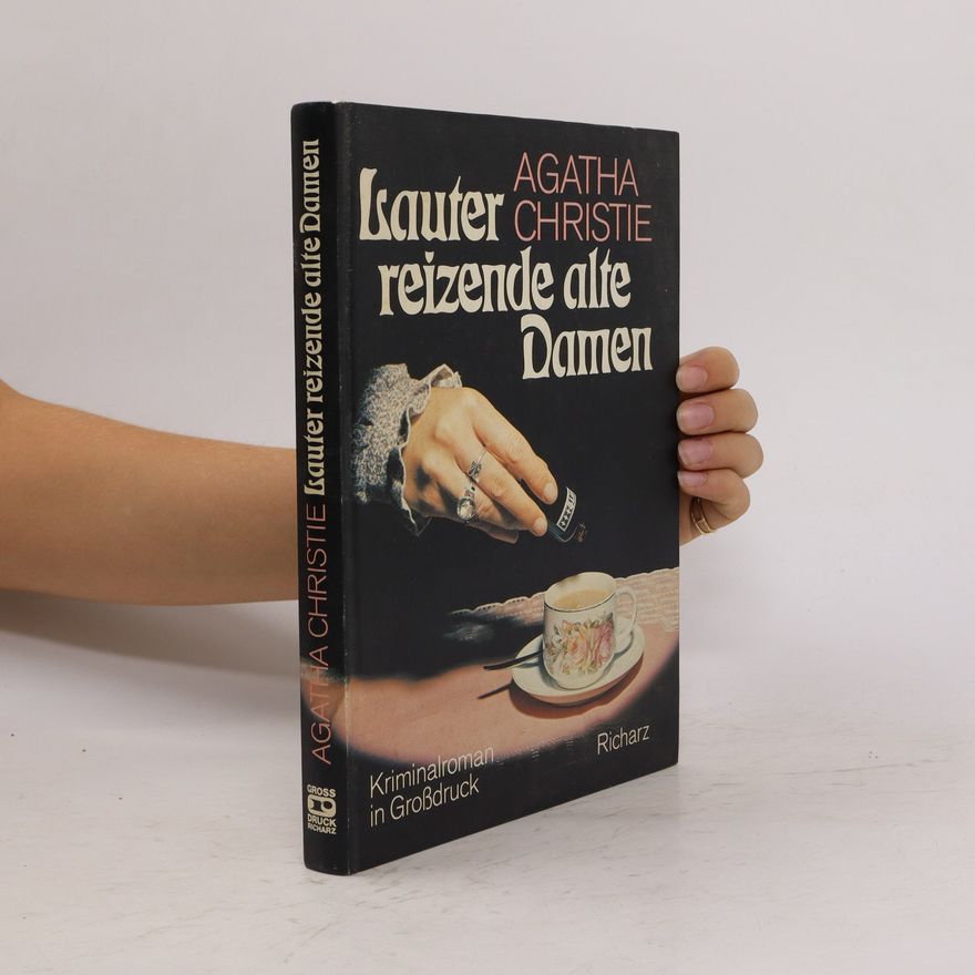 Agatha Christie Lauter reizende alte Damen