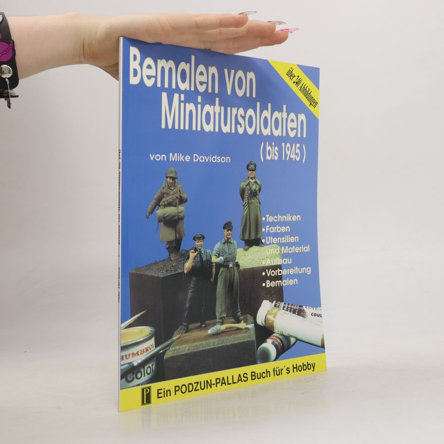 Mike Davidson Bemalen von Miniatursoldaten (bis 1945)