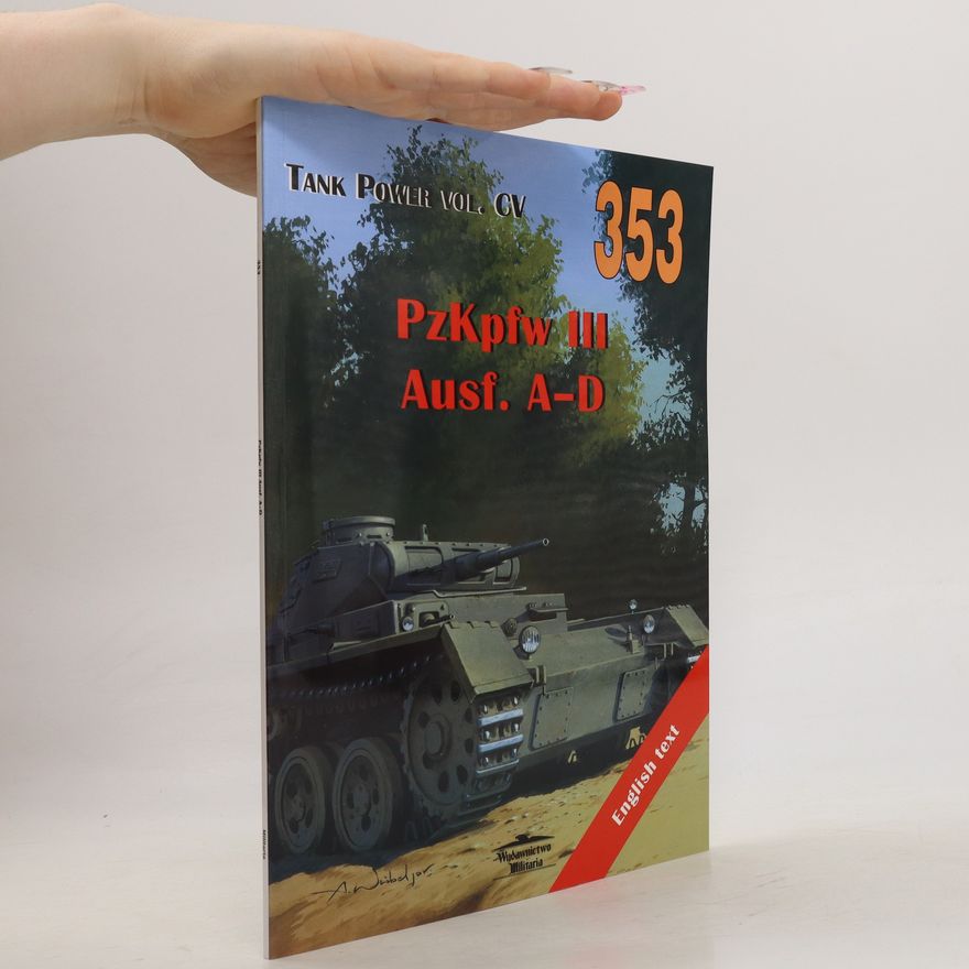 Ledwoch Janusz PzKpfw III Ausf. A-D