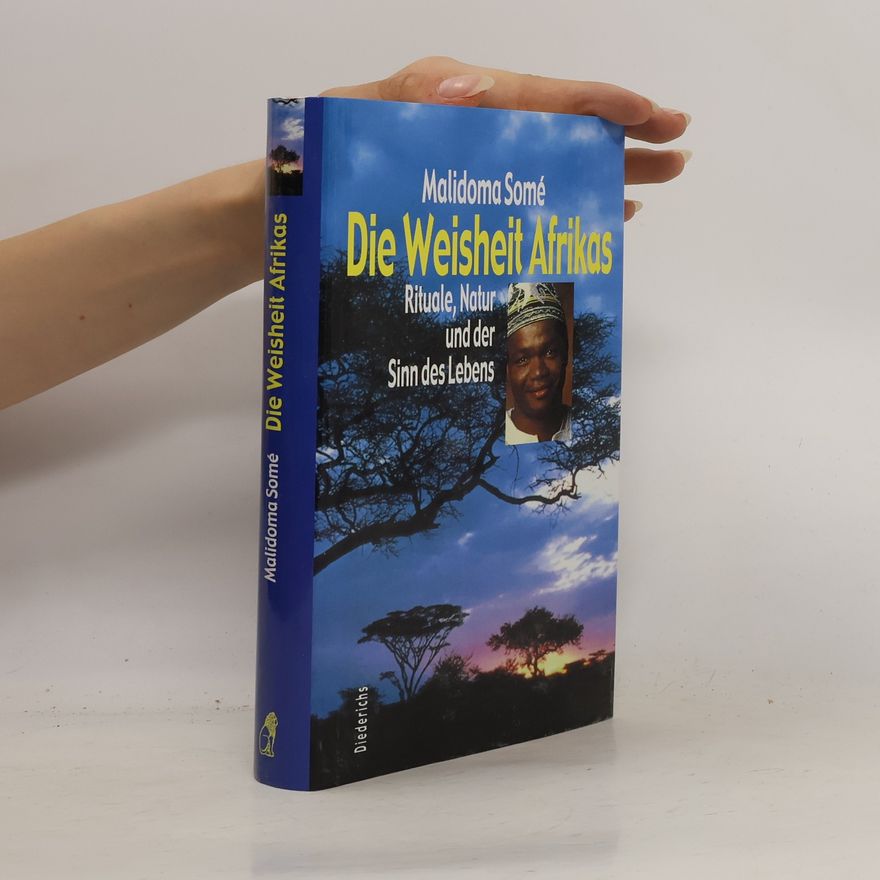 Malidoma Patrice Somé Die Weisheit Afrikas