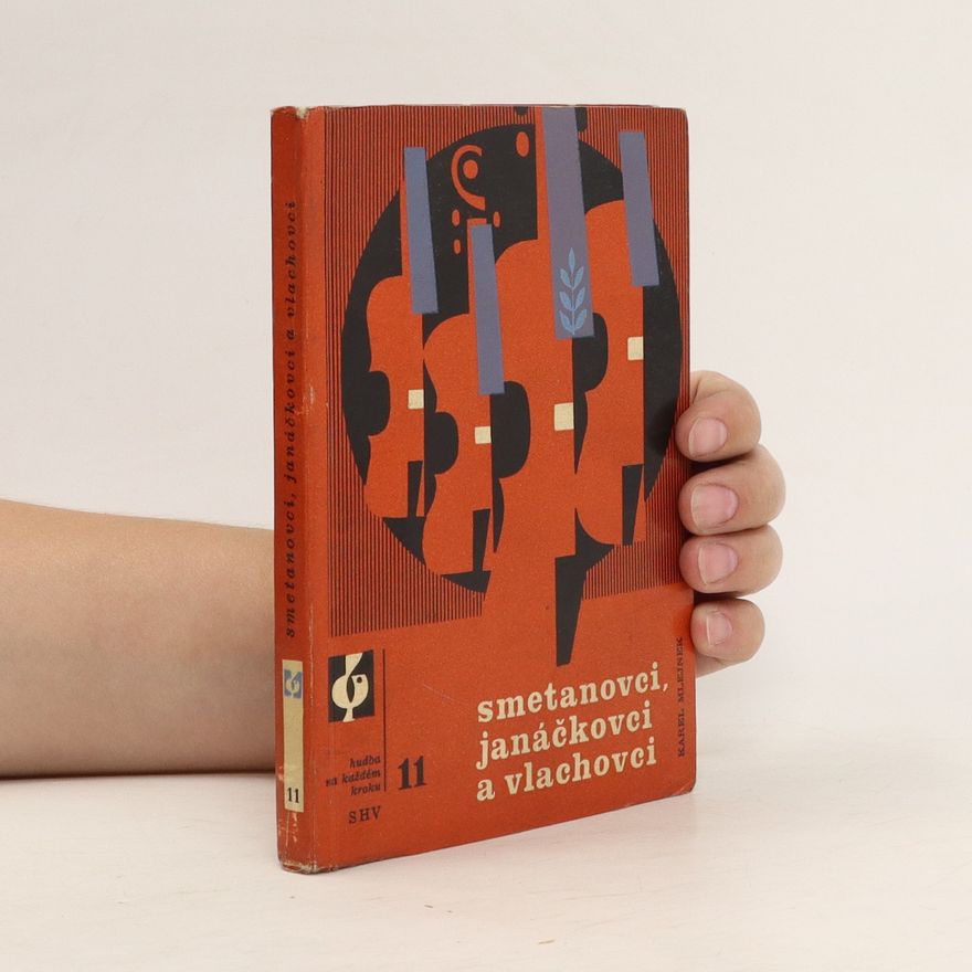 Karel Mlejnek Smetanovci, Janáčkovci a Vlachovci