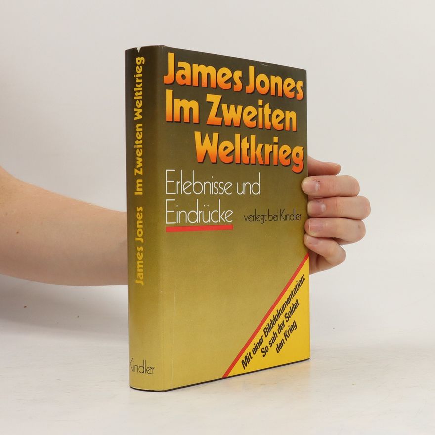 James Jones Im Zweiten Weltkrieg