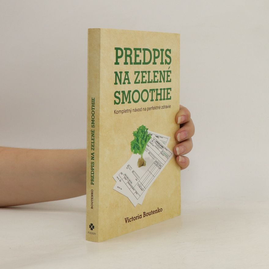 Victoria Boutenko Predpis na zelené smoothie