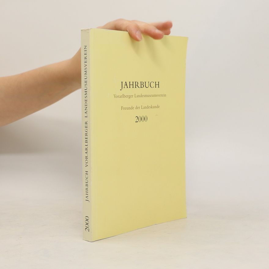 Autorenkollektiv Jahrbuch. Vorarlberger Landesmuseumsverein. Freunde der Landeskunde 2000
