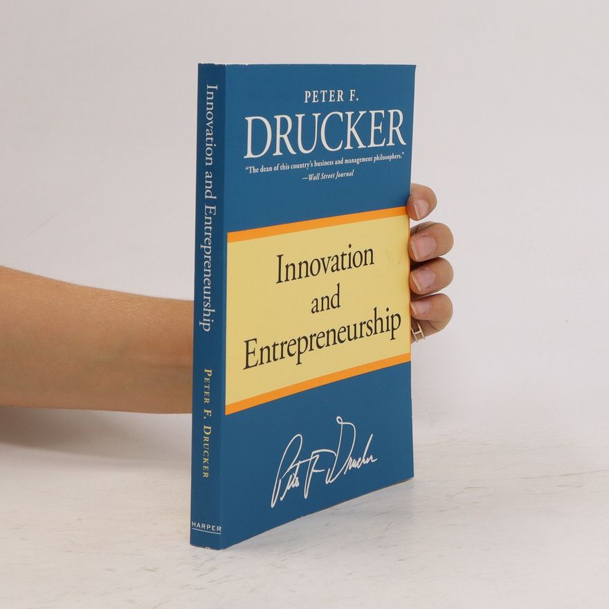 Peter Drucker Innovation and Entrepreneurship