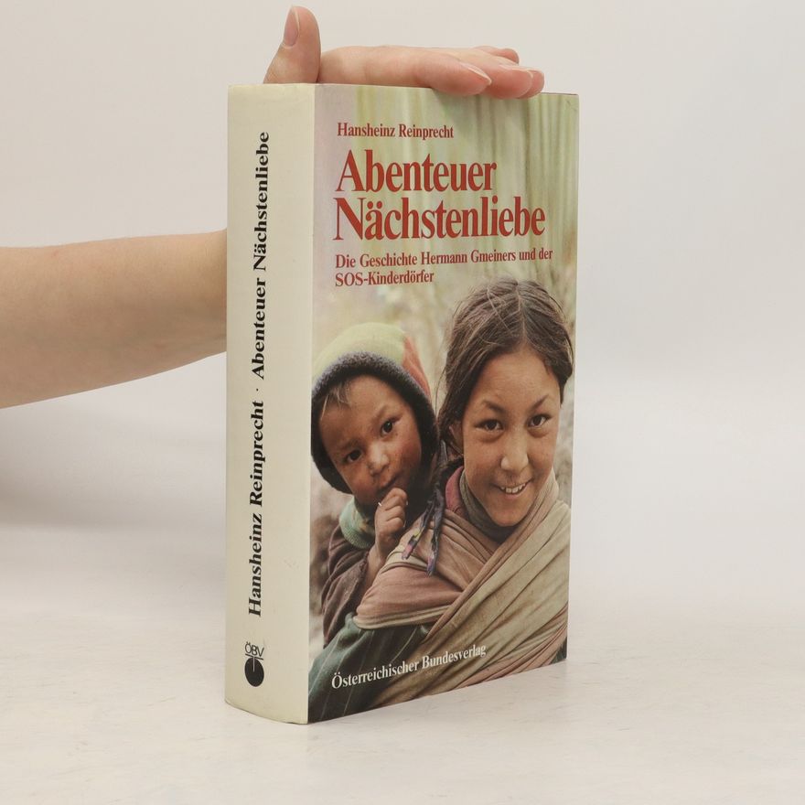 Hansheinz Reinprecht Abenteuer Nächstenliebe