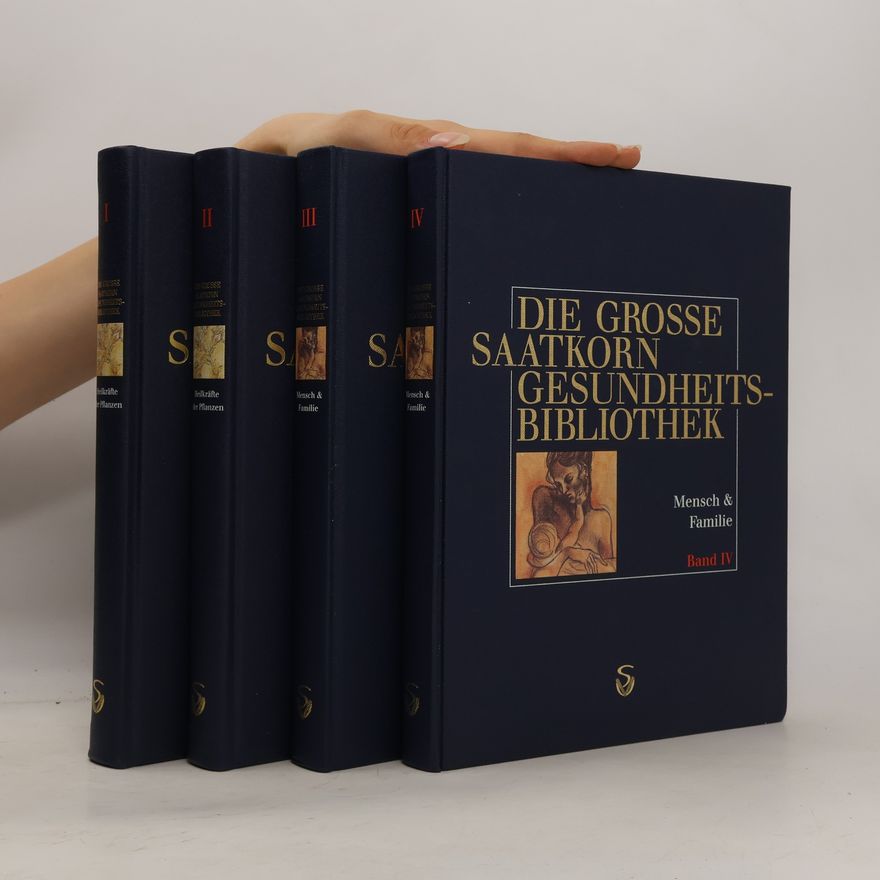Autorenkollektiv Die Grosse Saatkorn Gesundheitsbibliothek I-IV