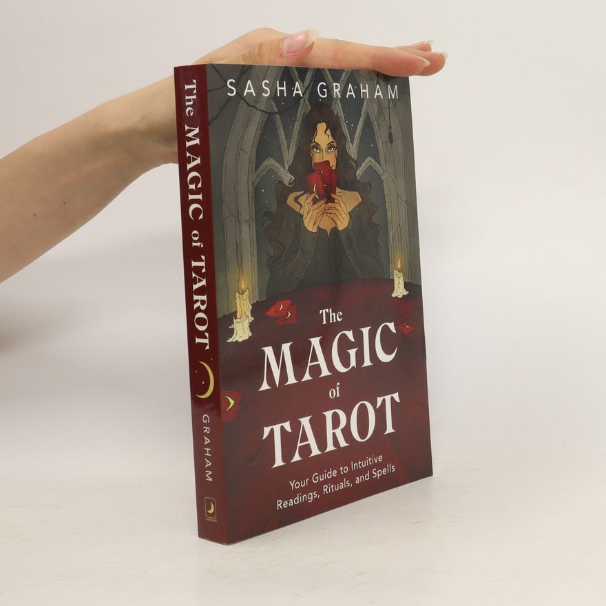Sasha Graham The Magic of Tarot