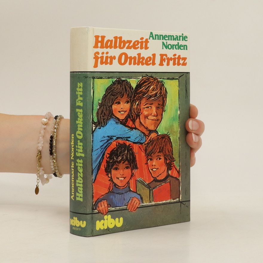 Annemarie Norden Halbzeit für Onkel Fritz