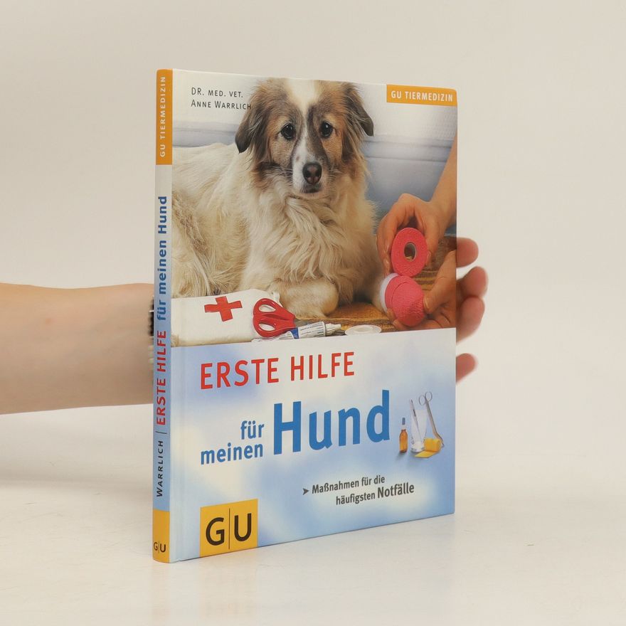 Anne Warrlich Erste Hilfe für meinen Hund