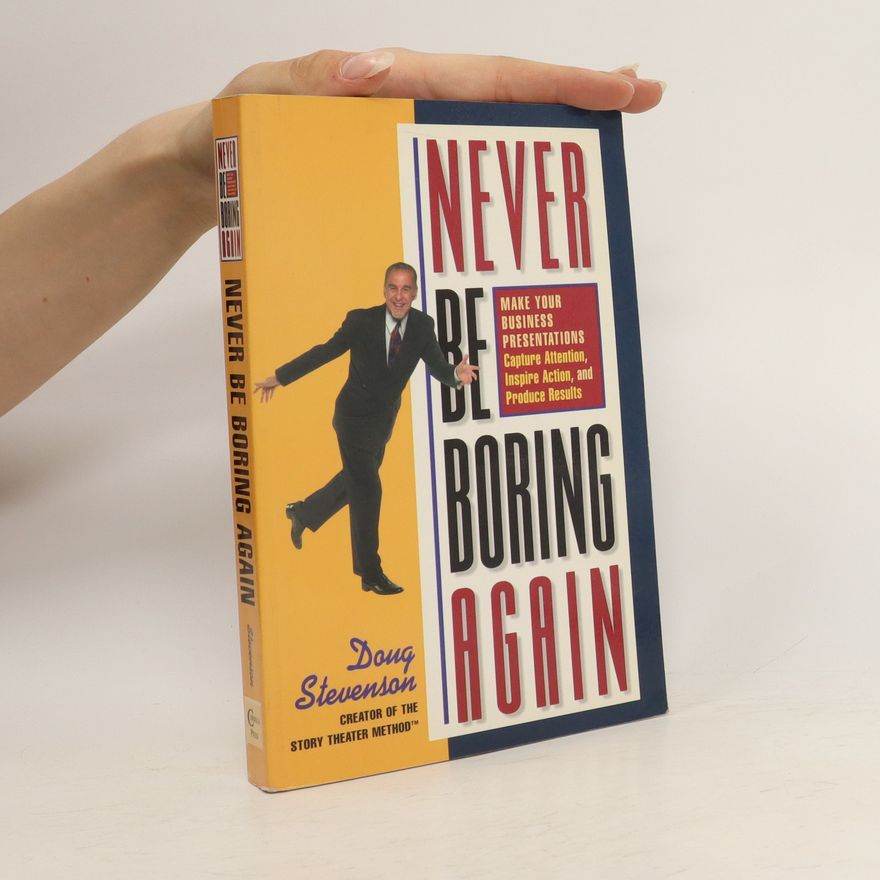 Doug Stevenson Never be Boring Again