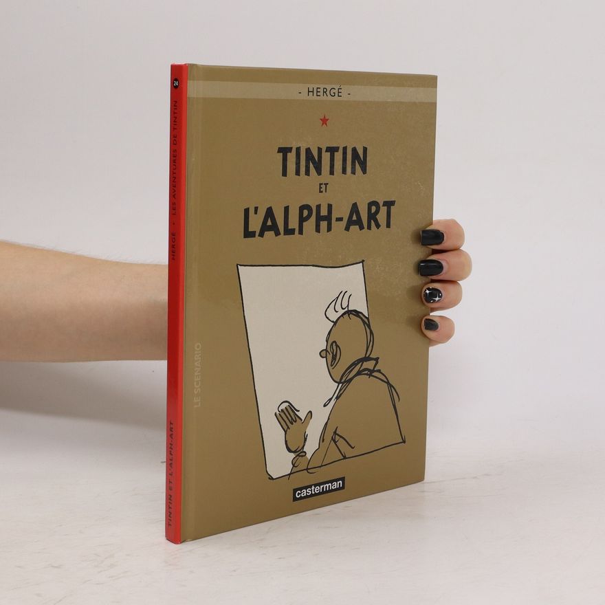 Hergé Tintin et l'Alph-Art