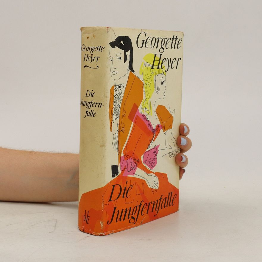 Georgette Heyer Die Jungfernfalle