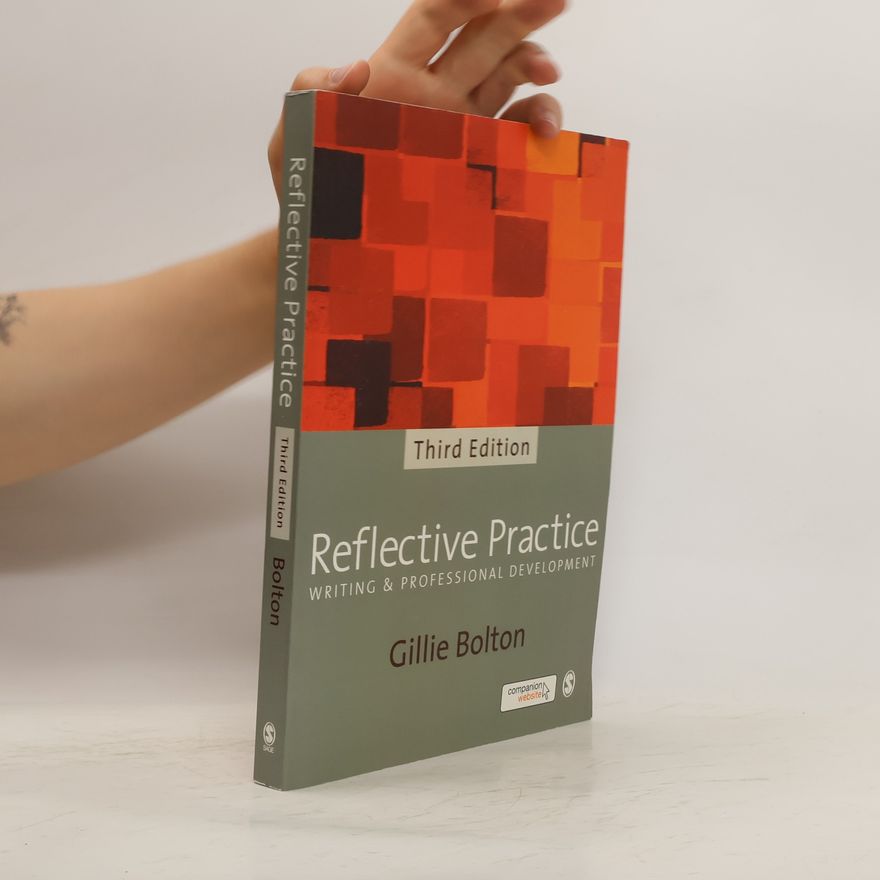 Gillie Bolton Reflective Practice