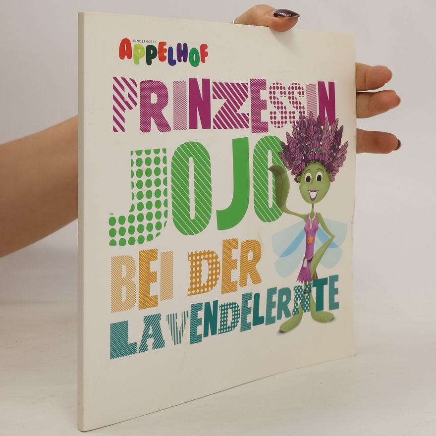 Autorenkollektiv Prinzessin Jojo bei der Lavendelernte
