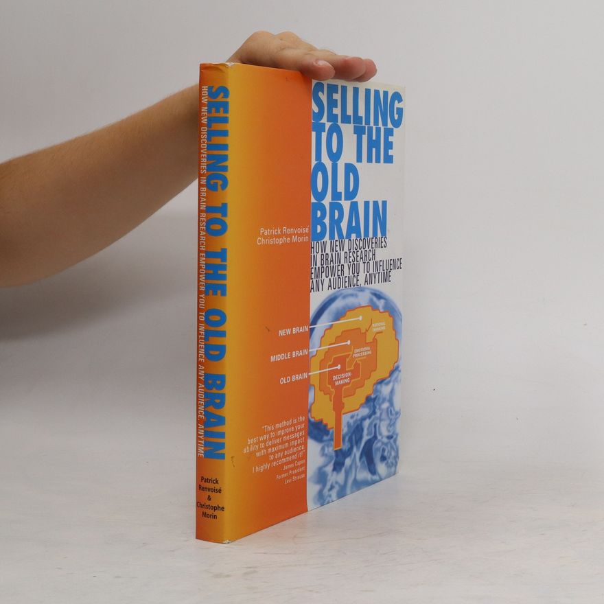 Christophe Morin Selling to the Old Brain