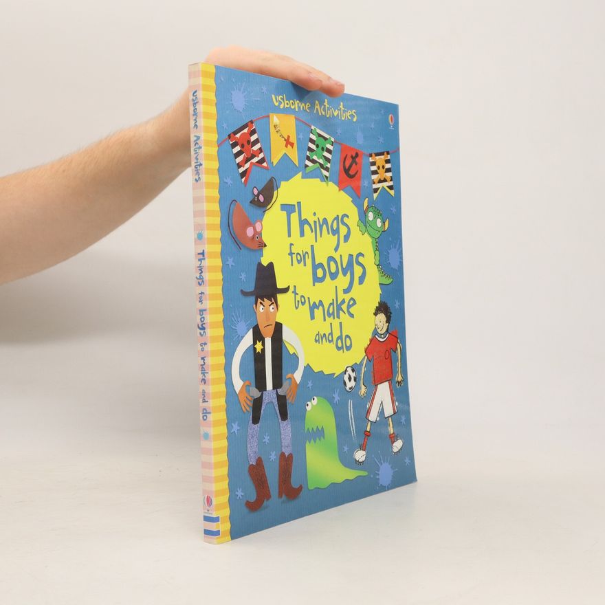 Emily Bone Things for Boys to Make and Do