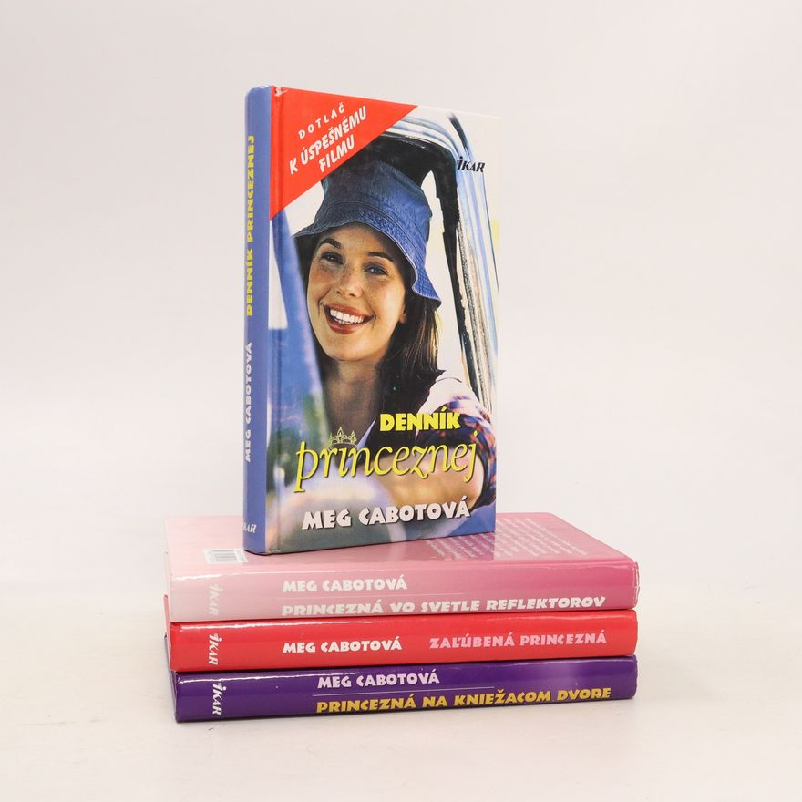 Meg Cabot Denník princeznej. Princezná vo svetle reflektorov. Zaľúbená princezná. Princezná na kniežacom dvore