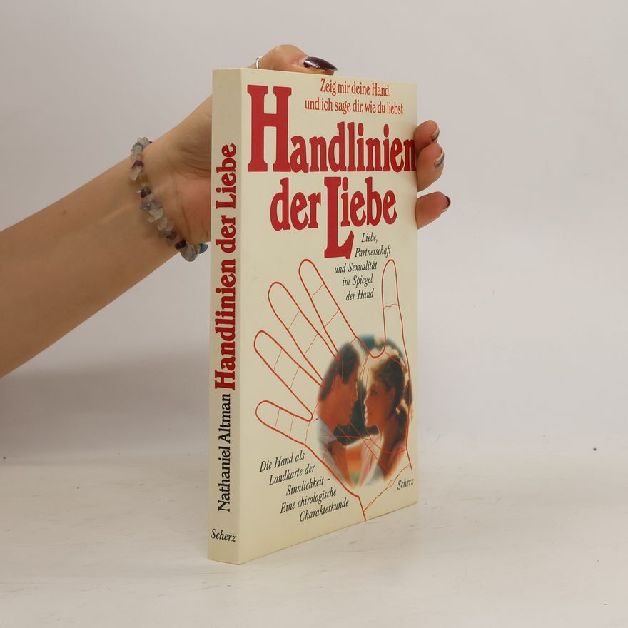 Nathaniel Altman Handlinien der Liebe