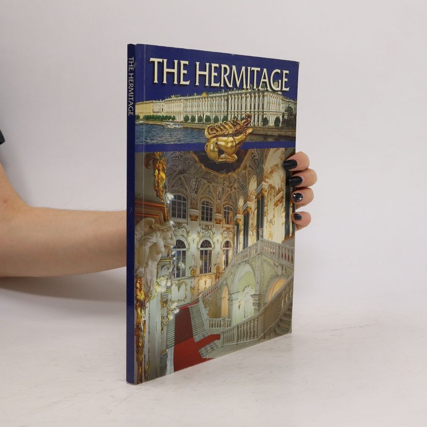 Sergei Vesnin The Hermitage : a stroll around the halls and galleries ; an illustrated guide-book