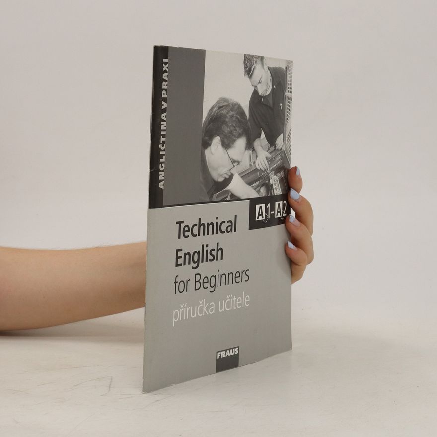 David Christie Technical English for Beginners. Příručka učitele A1-A2