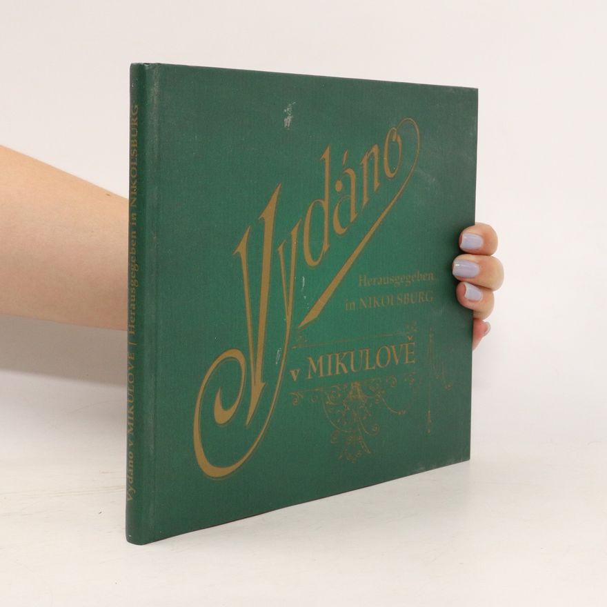 Dana Vedra Vydáno v Mikulově. Herausgegeben in Nikolsburg : mikulovské fotoateliéry a nakladatelství do roku 1945