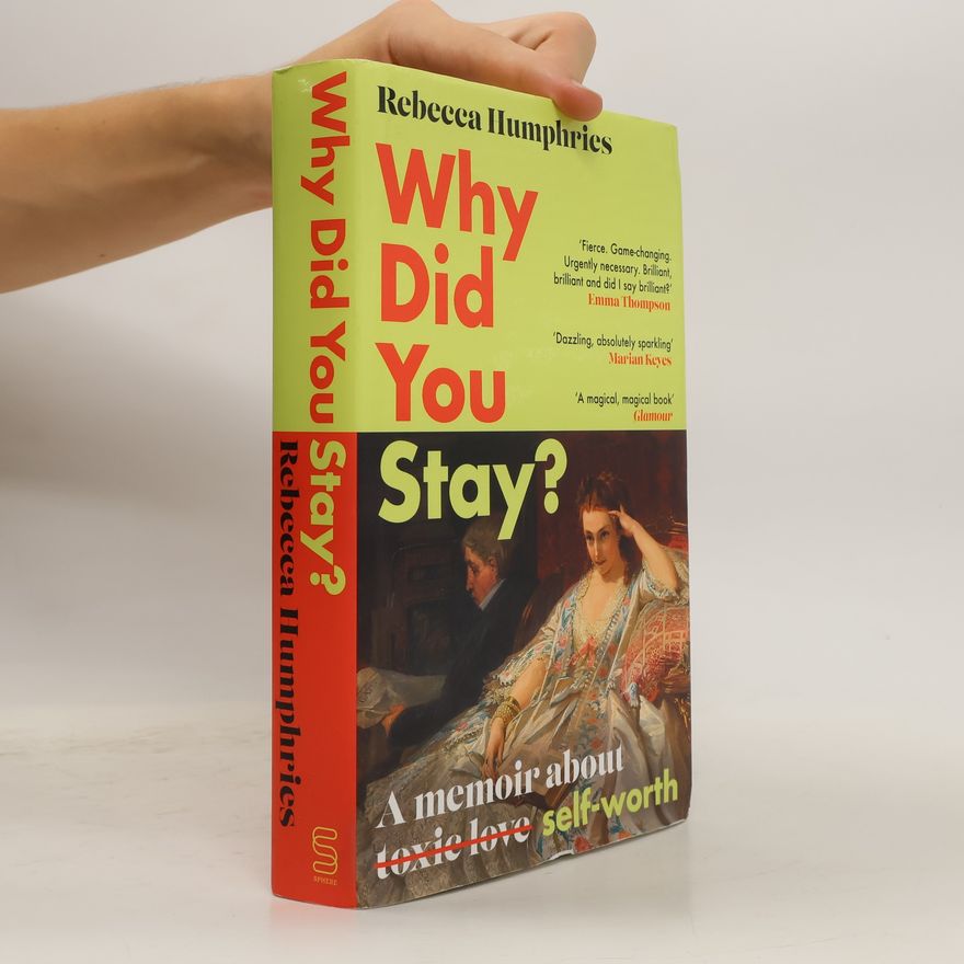 Rebecca Humphries Why Did You Stay?