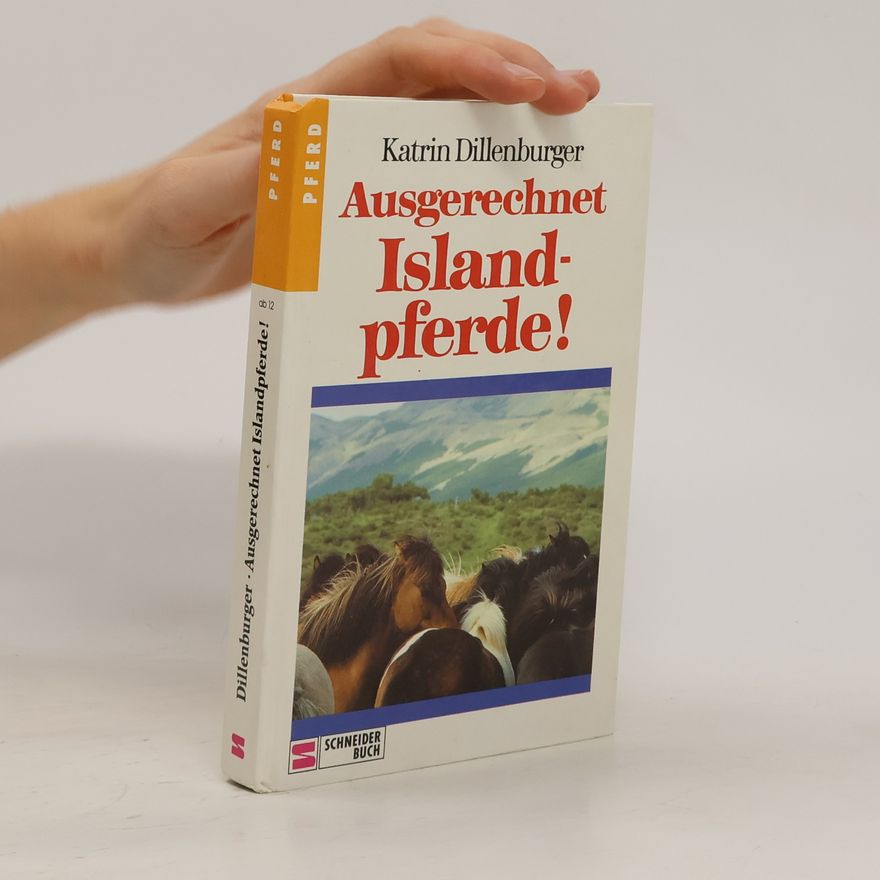 Katrin Dillenburger Ausgerechnet Islandpferde!
