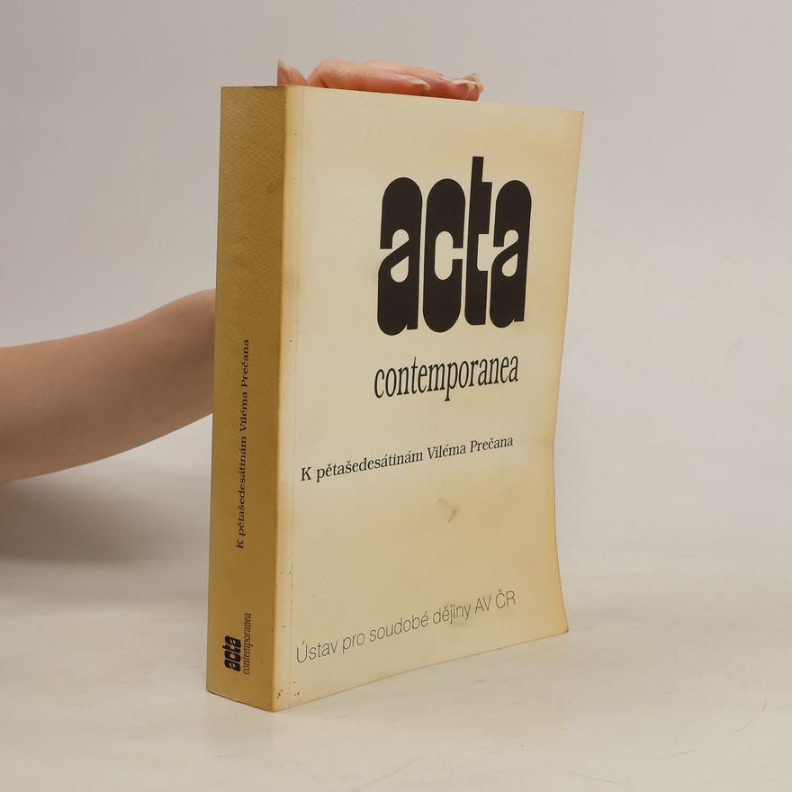 Jindřich Pecka Acta contemporanea : k pětašedesátinám Viléma Prečana