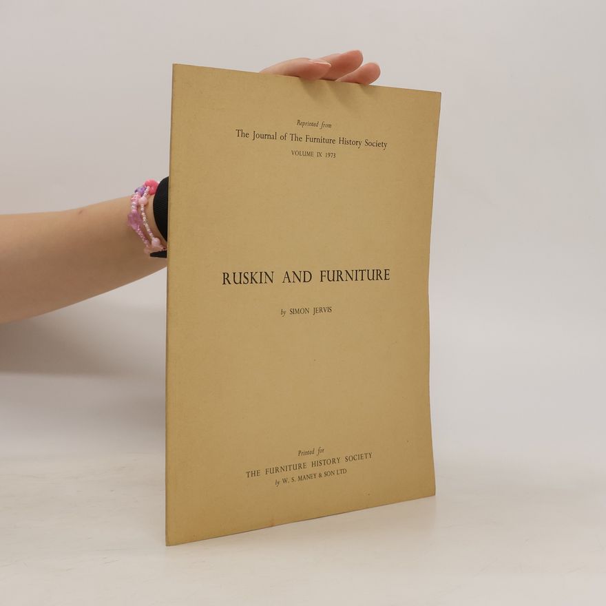 Simon Jervis Ruskin and Furniture