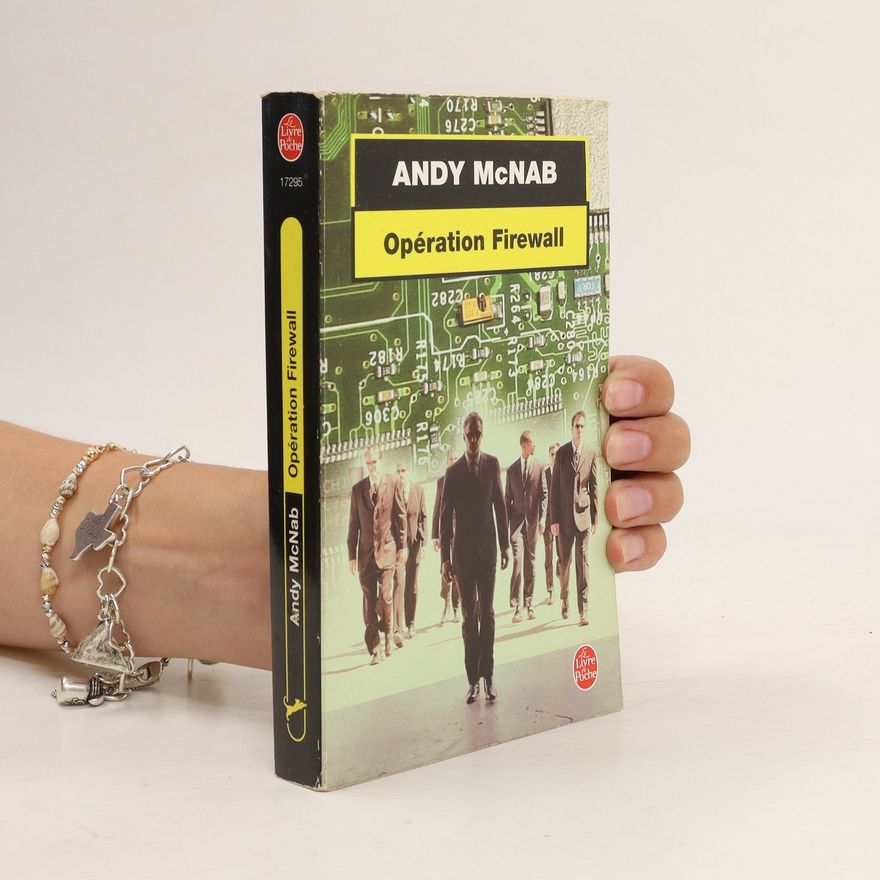 Andy McNab Opération Firewall