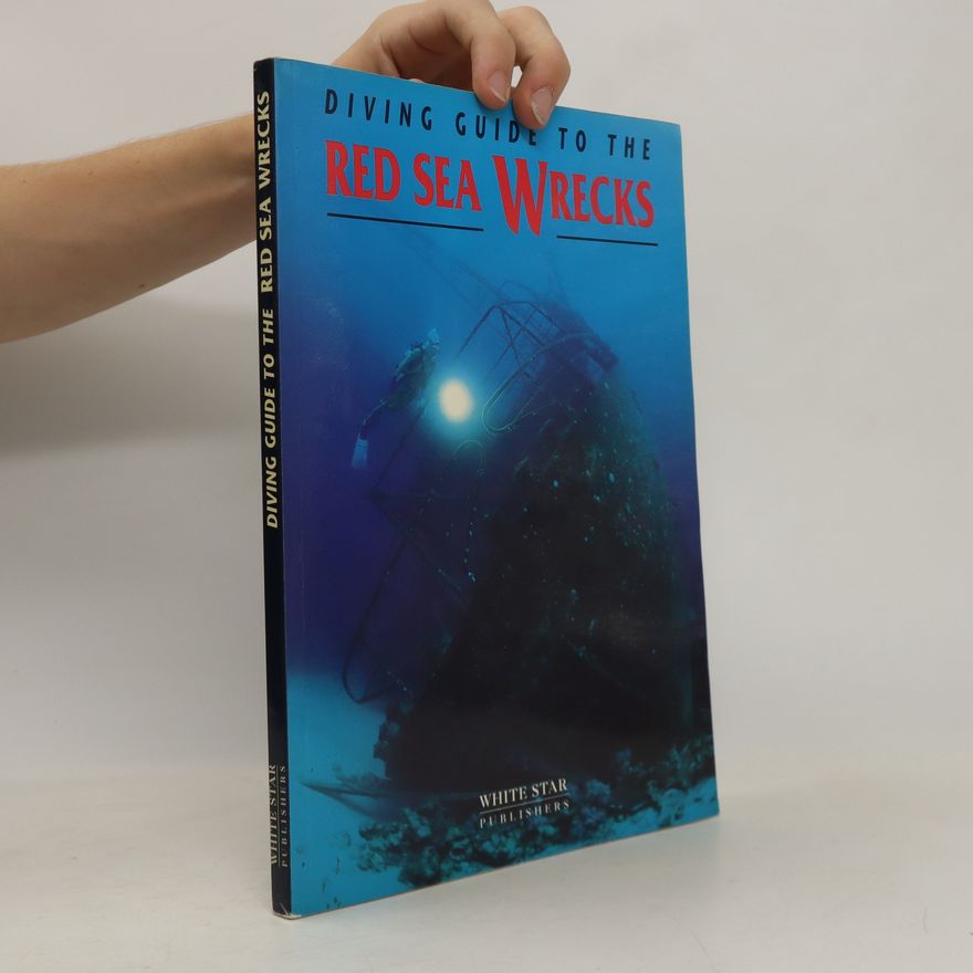 AA.VV. Diving Guide to the Red Sea Wrecks