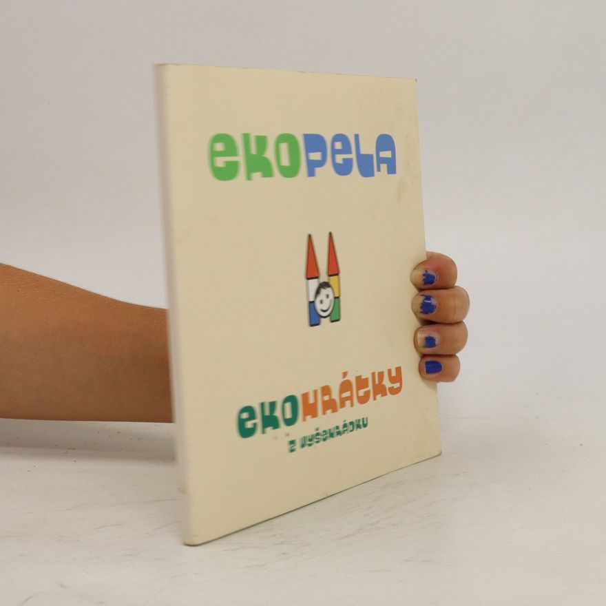 Kolektiv autorů Ekopela. Ekohrátky z Vyšehrádku
