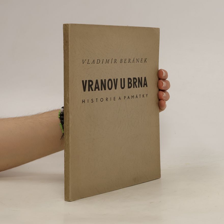 Vladimír Beránek Vranov u Brna. Historie a památky