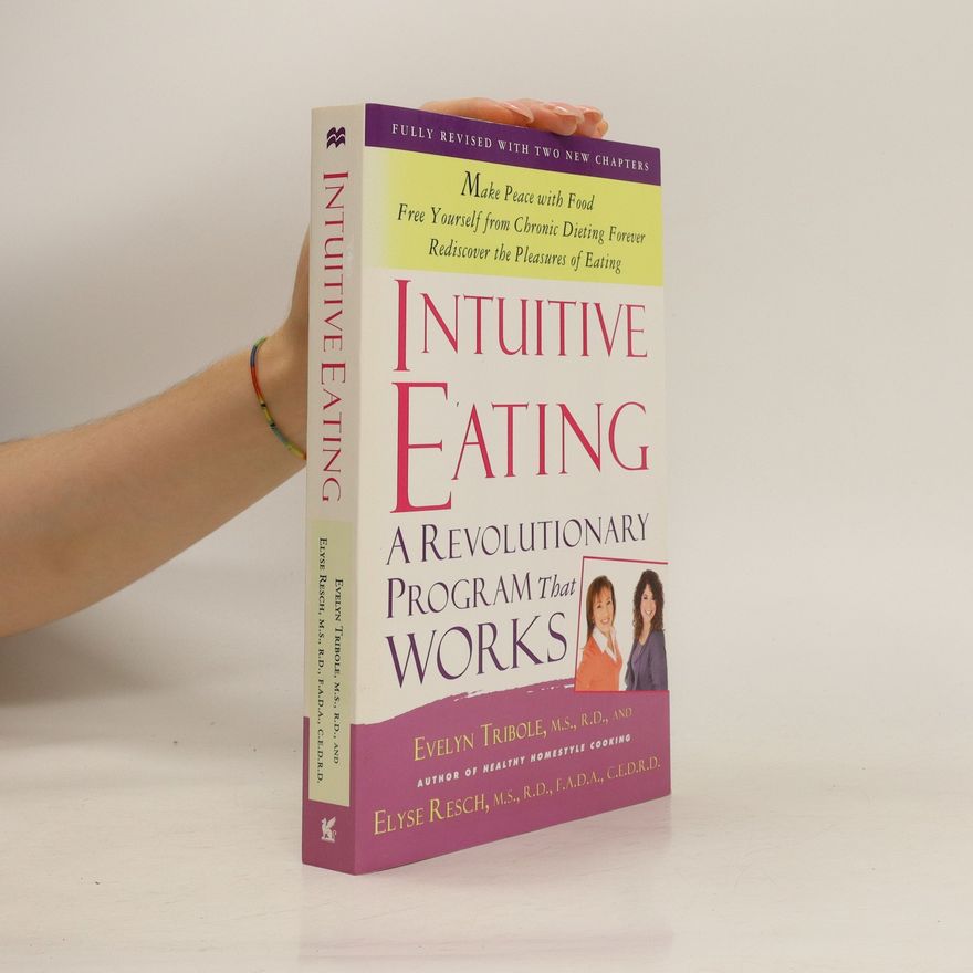 Evelyn Tribole Intuitive eating : a revolutionary program that works