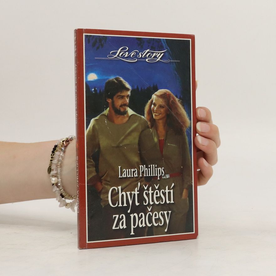 Laura Phillips Chyť štěstí za pačesy