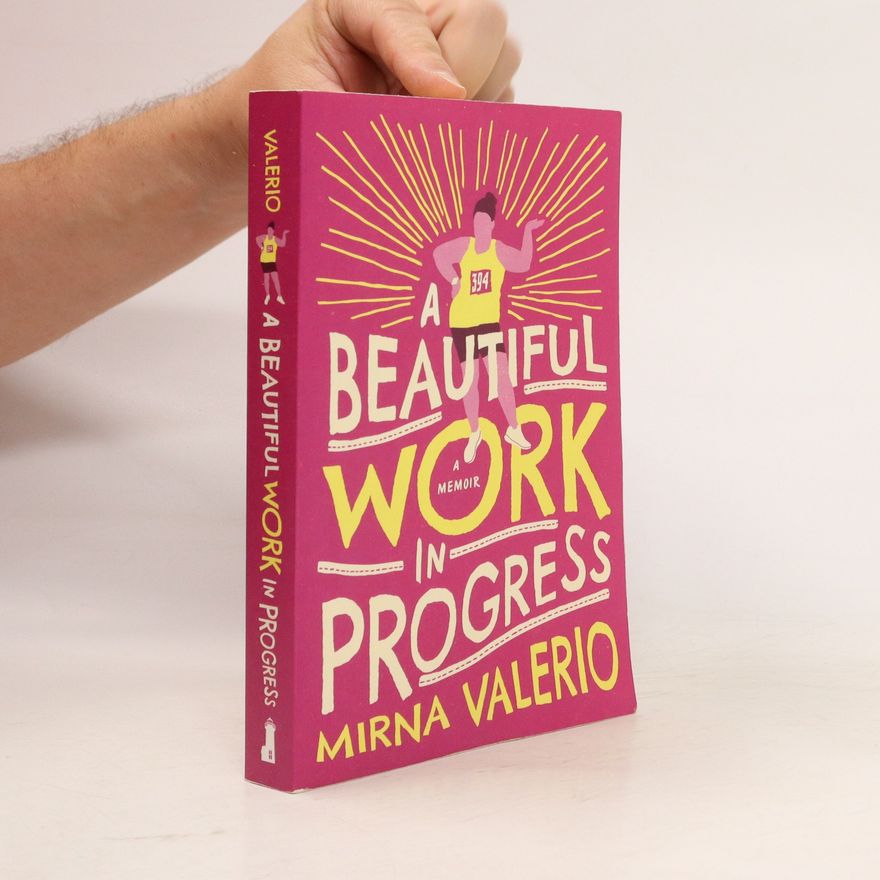 Mirna Valerio A Beautiful Work in Progress