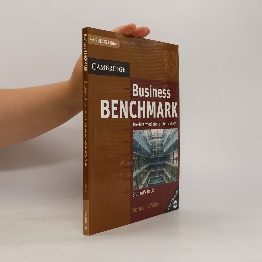 Norman Whitby Business benchmark Pre-intermediate to intermediate : BULATS edition : student's book