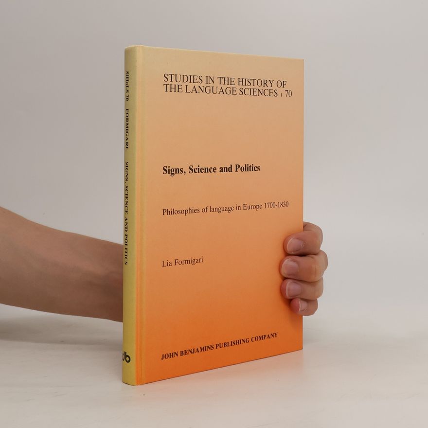 Lia Formigari Signs, Science, and Politics