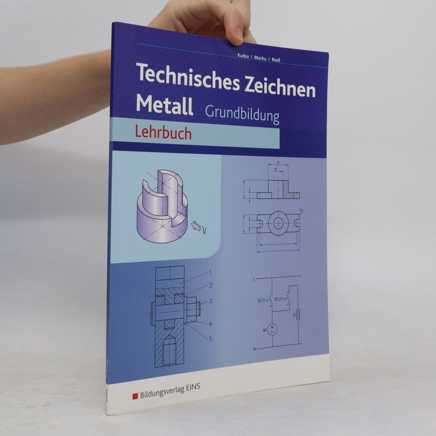 H. Kutka Fachzeichnen Zeichen Metall. Grundbildung. Lehrbuch