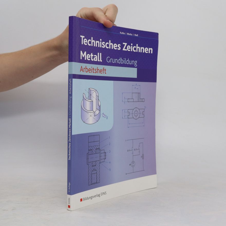 Various authors Technisches Zeichnen Metall. Arbeitsheft