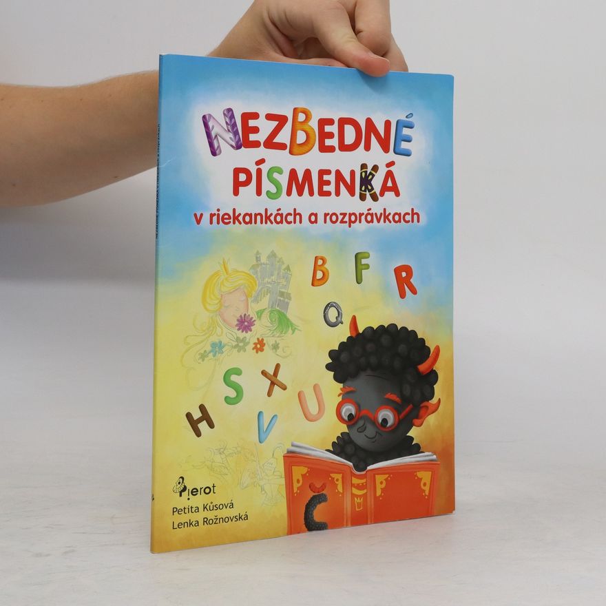 Petita Kůsová Nezbedné písmenká v riekankách a rozprávkach