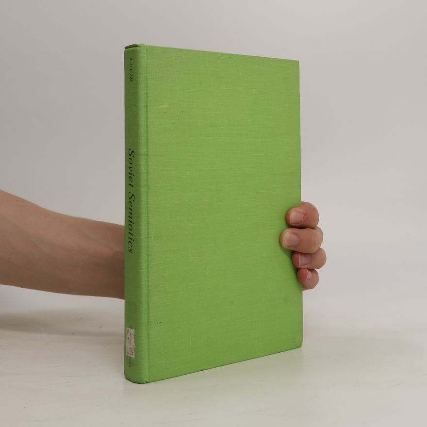 Daniel Peri Lucid Soviet Semiotics. An Anthology