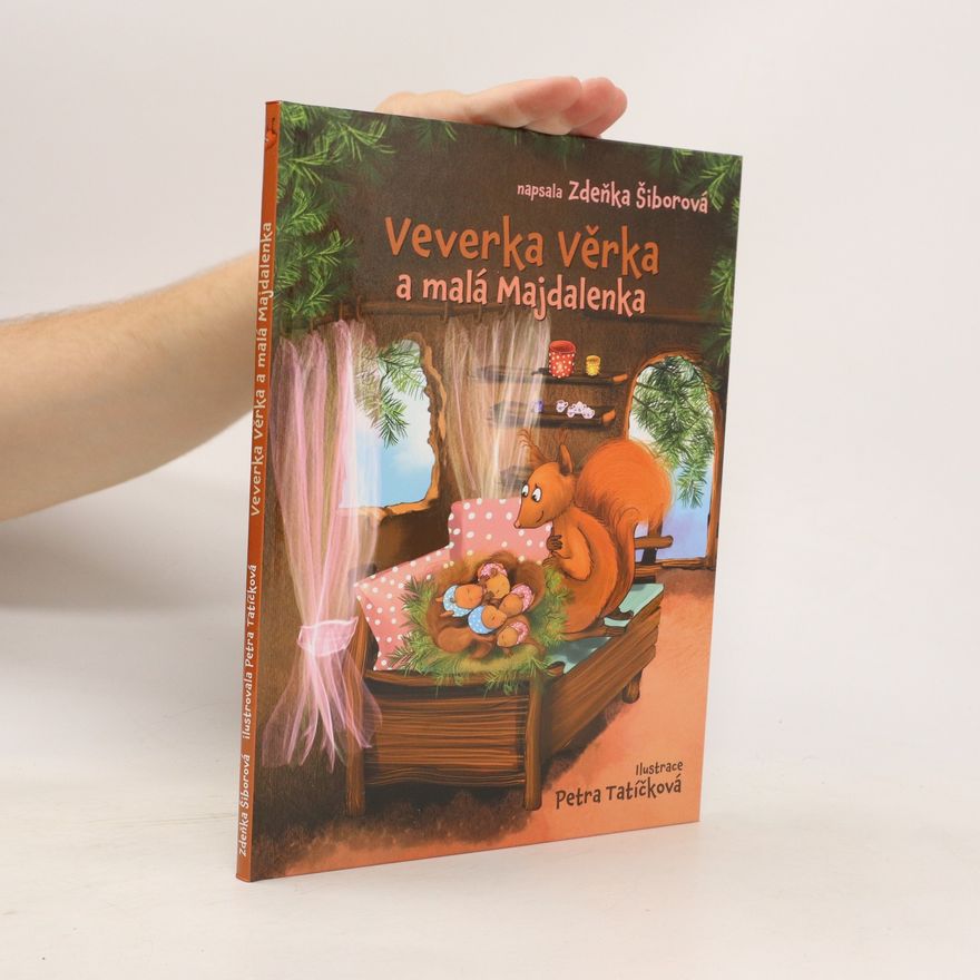 Zdeňka Šiborová Veverka Věrka a malá Majdalenka